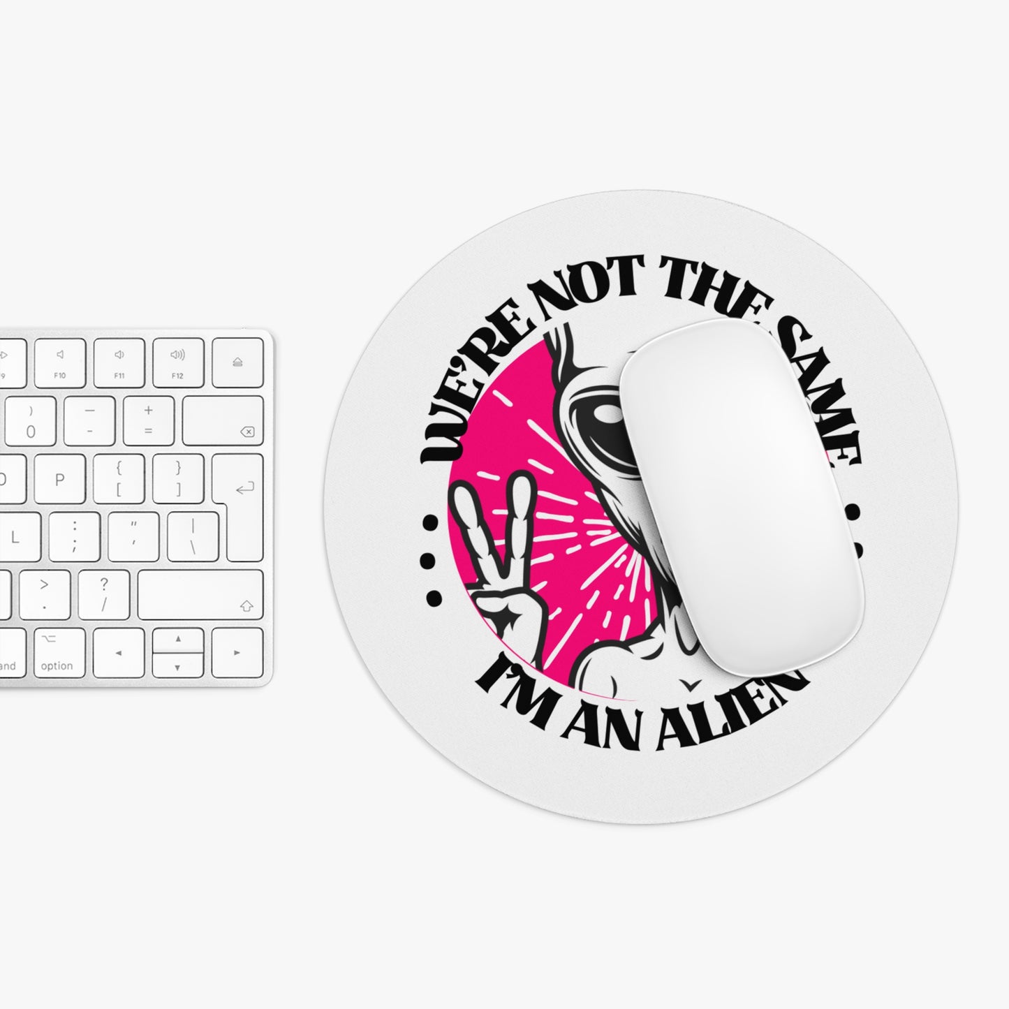 Unique Alien Quote Mouse Pad - Fun Office Accessory for Alien Enthusiasts
