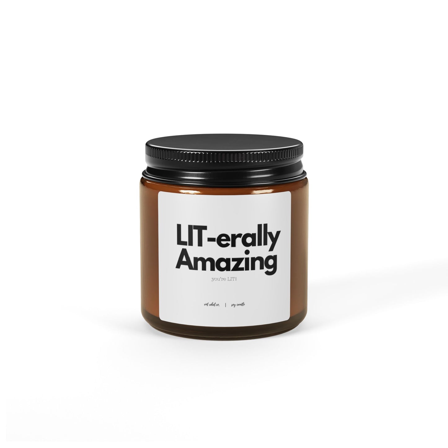 LIT-erally Amazing Scented Soy Candle