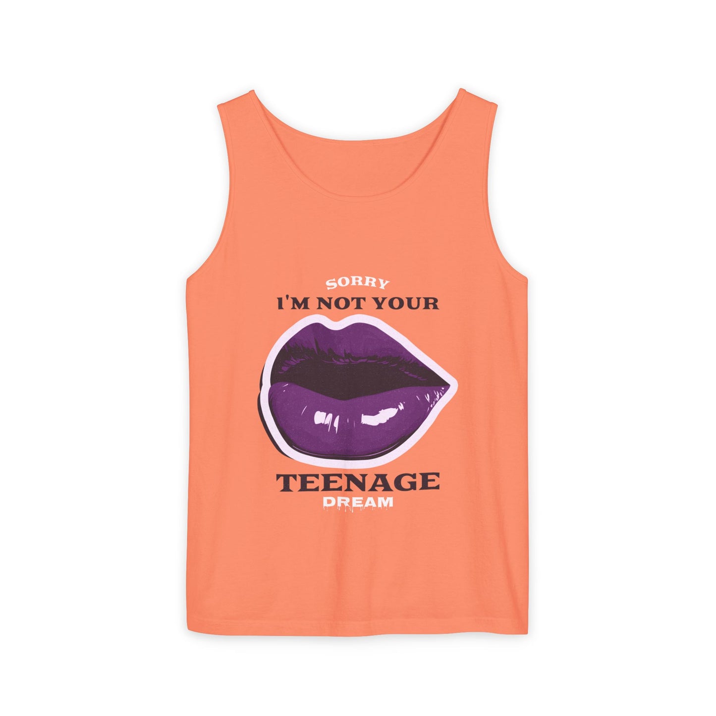 I’m Not Your Teenage Dream Tank Top - Stylish Unisex Garment-Dyed Tee