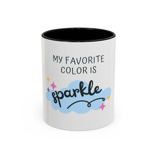 "My Favorite Color is Sparkle" Coffee Mug - Funny Cup for Glitter Lovers
