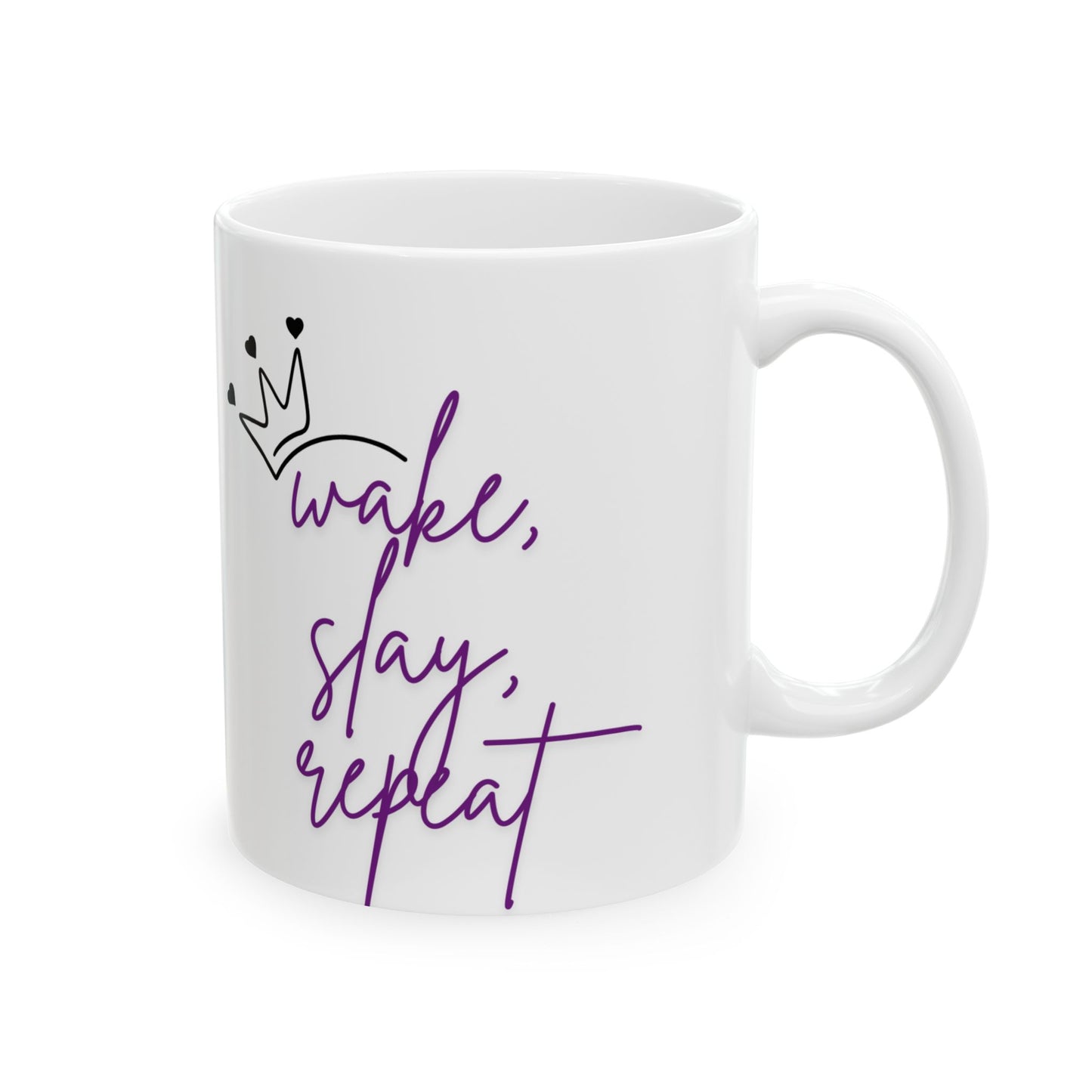 Wake, Slay, Repeat Ceramic Mug