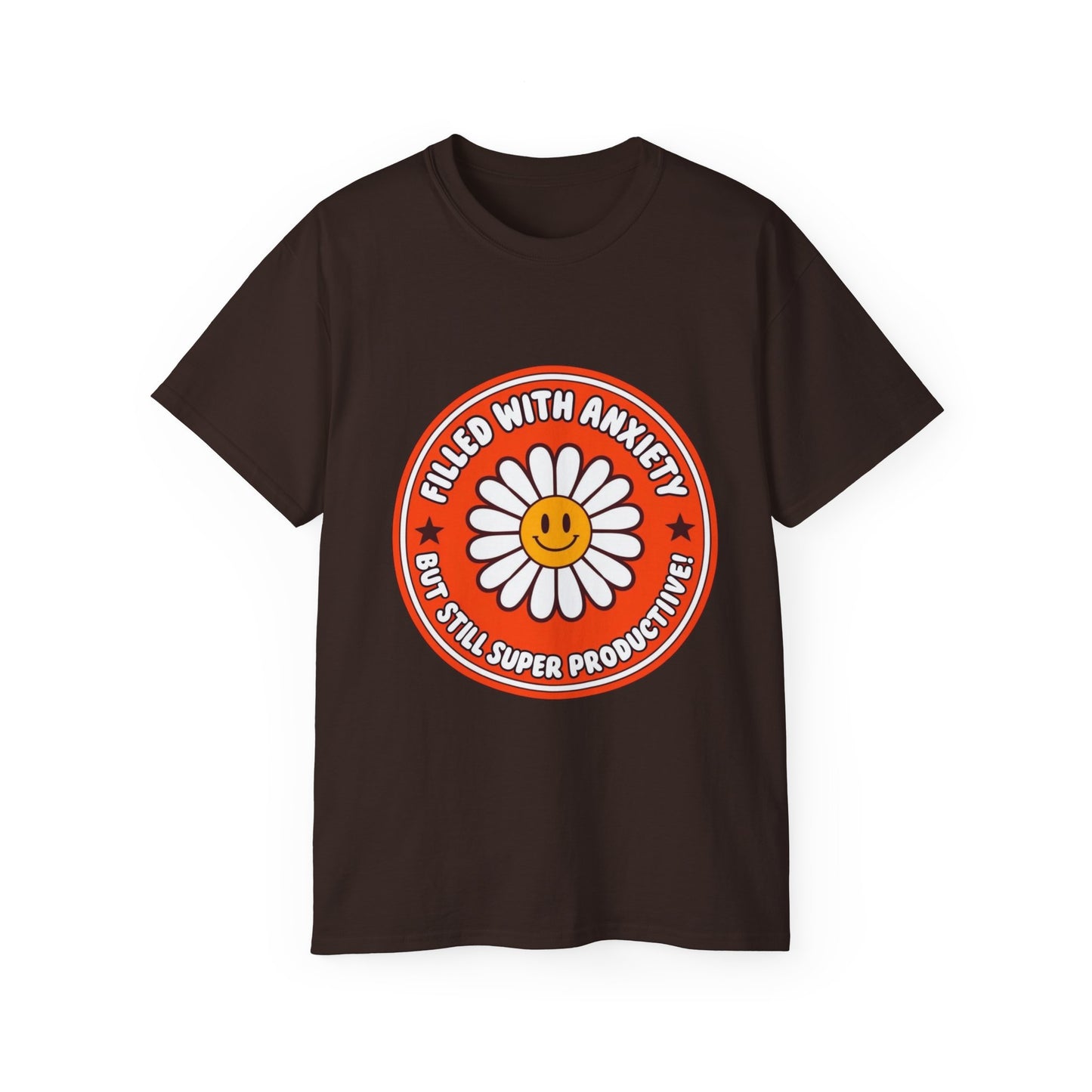 Filled with Anxiety Funny Unisex Ultra Cotton Tee - Motivational Humor Shirt