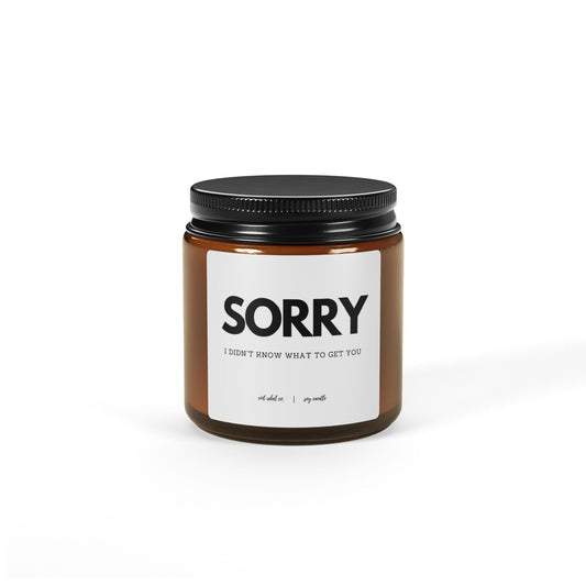 "Sorry, I Didn't Know What to Get You" Scented Soy Candle