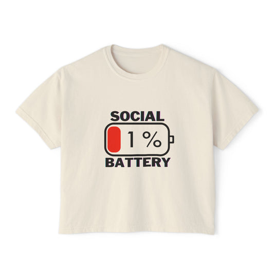 Quirky Women's Boxy Tee - "Social Battery 1%"