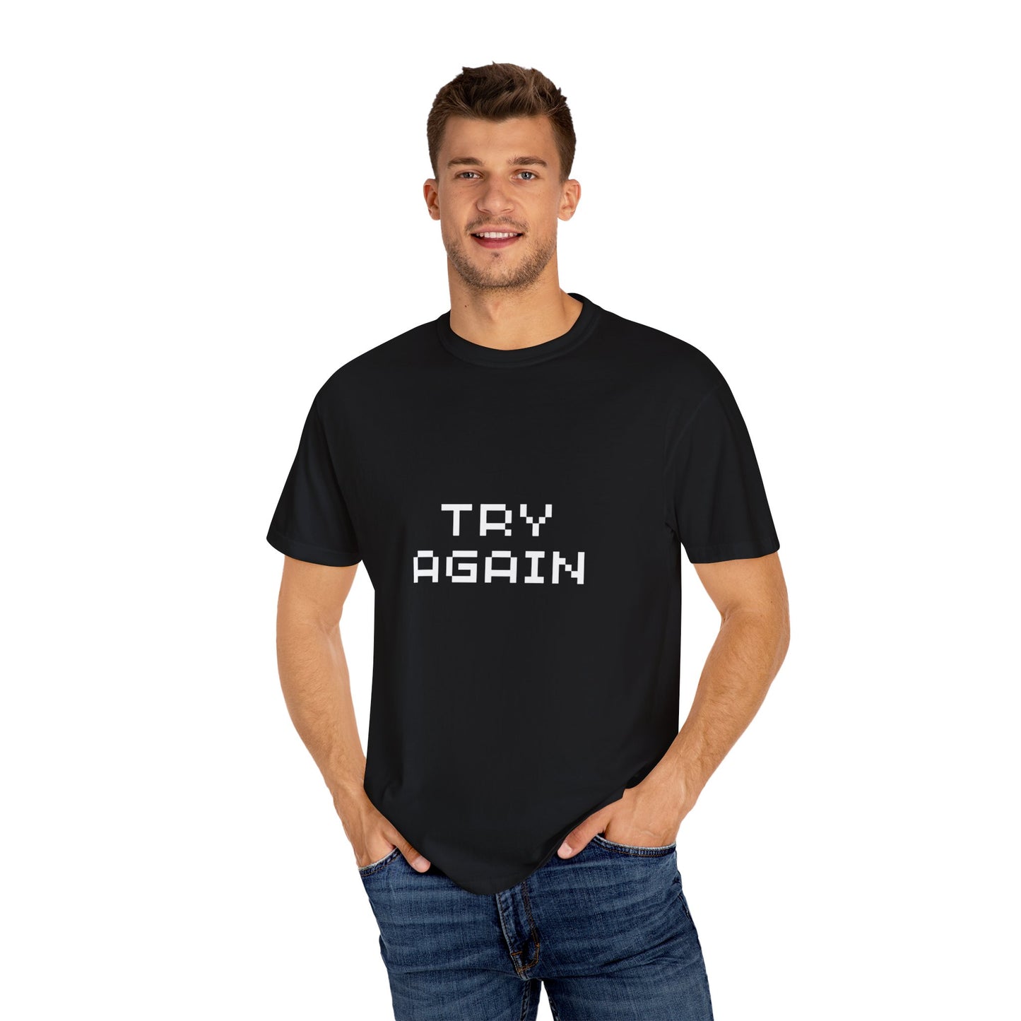 Motivational Unisex T-Shirt - 'TRY AGAIN' Garment-Dyed Tee