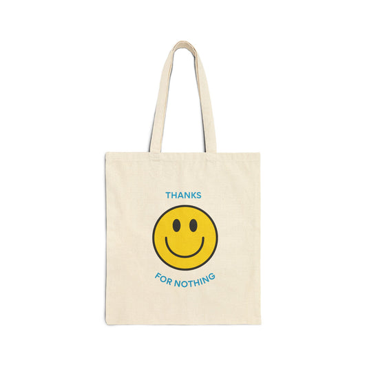 Canvas Tote Bag -'Thanks for Nothing'