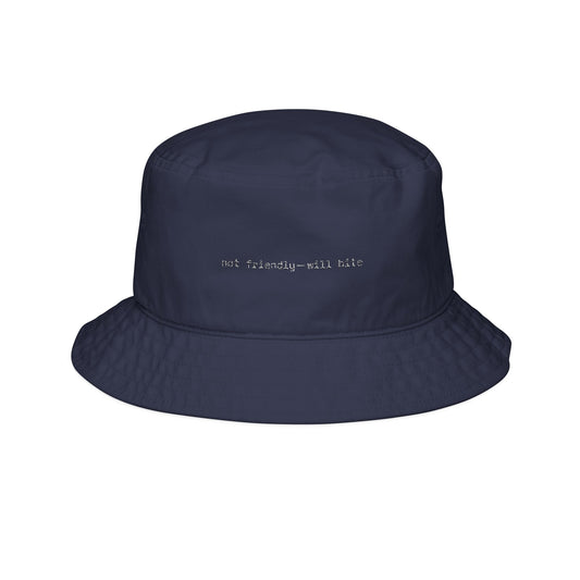 Not friendly- will bite Bucket Hat (Embroidery)