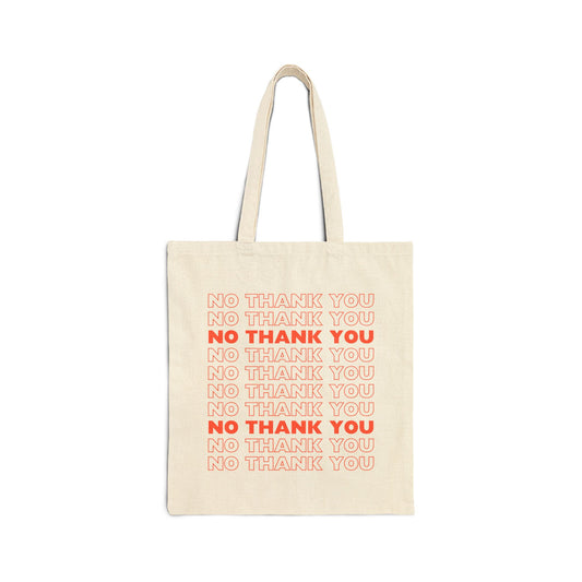 No Thank You Tote Bag