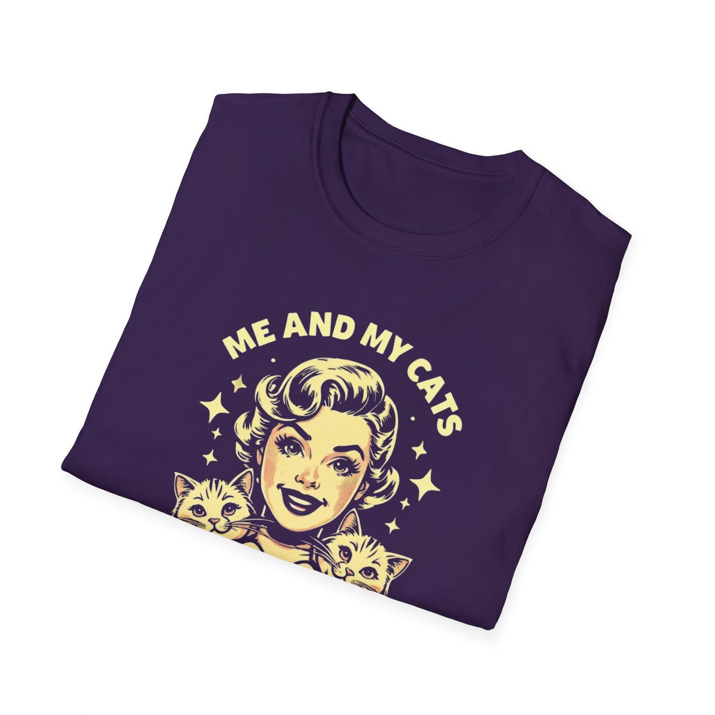 Funny Cat Lover T-Shirt - "Me and My Cats Talk Sh*t About You"