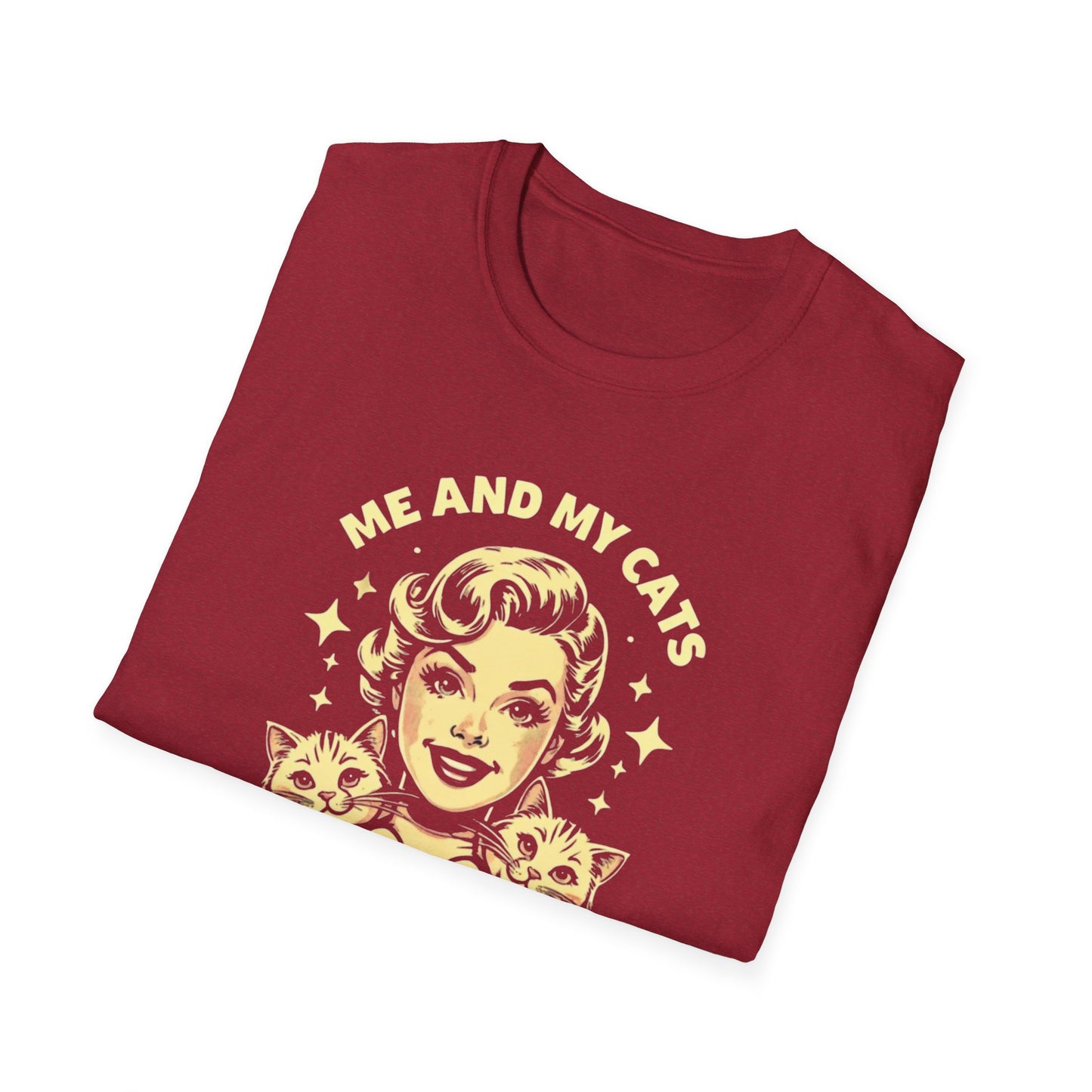 Funny Cat Lover T-Shirt - "Me and My Cats Talk Sh*t About You"