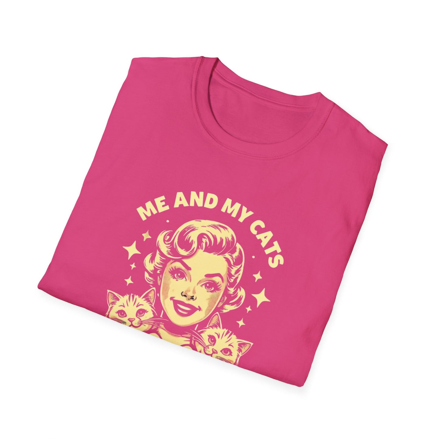 Funny Cat Lover T-Shirt - "Me and My Cats Talk Sh*t About You"
