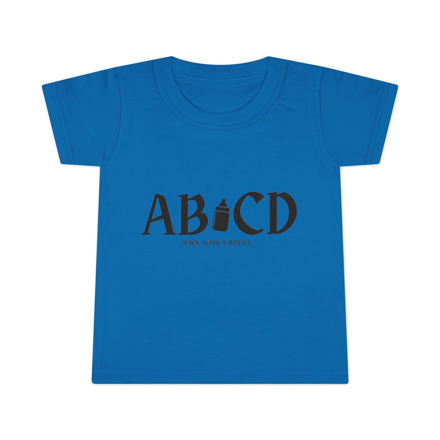 Toddler T-Shirt - "ABCD Back with a Bottle"