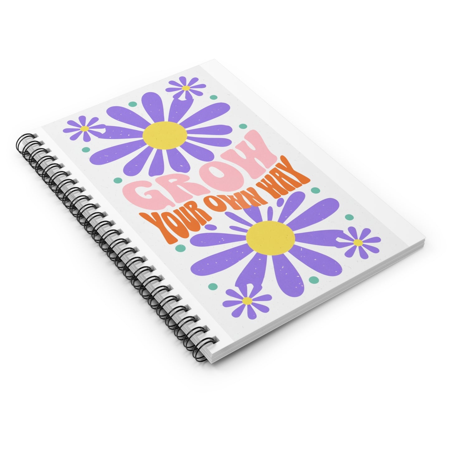 Inspirational Spiral Notebook - "Grow Your Own Way"
