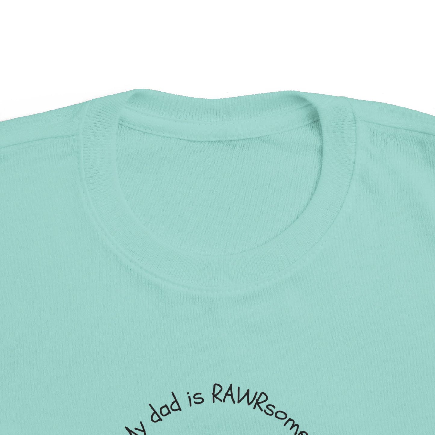 Toddler Tee Dinosaur 'My Dad is Rawrsome' Graphic Shirt